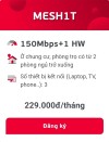 Mesh 1T giá 229.000/tháng băng thông 150Mbps Ngoại Thành